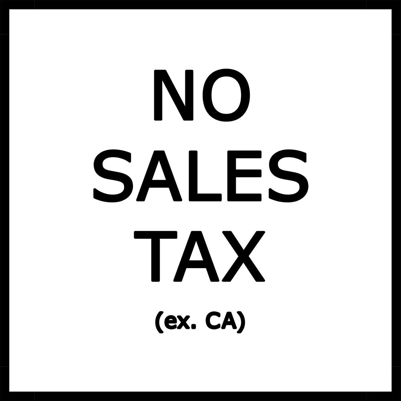 NO SALES T AX